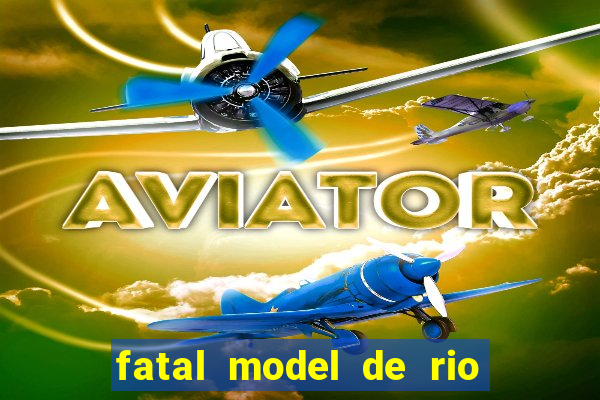 fatal model de rio claro sp